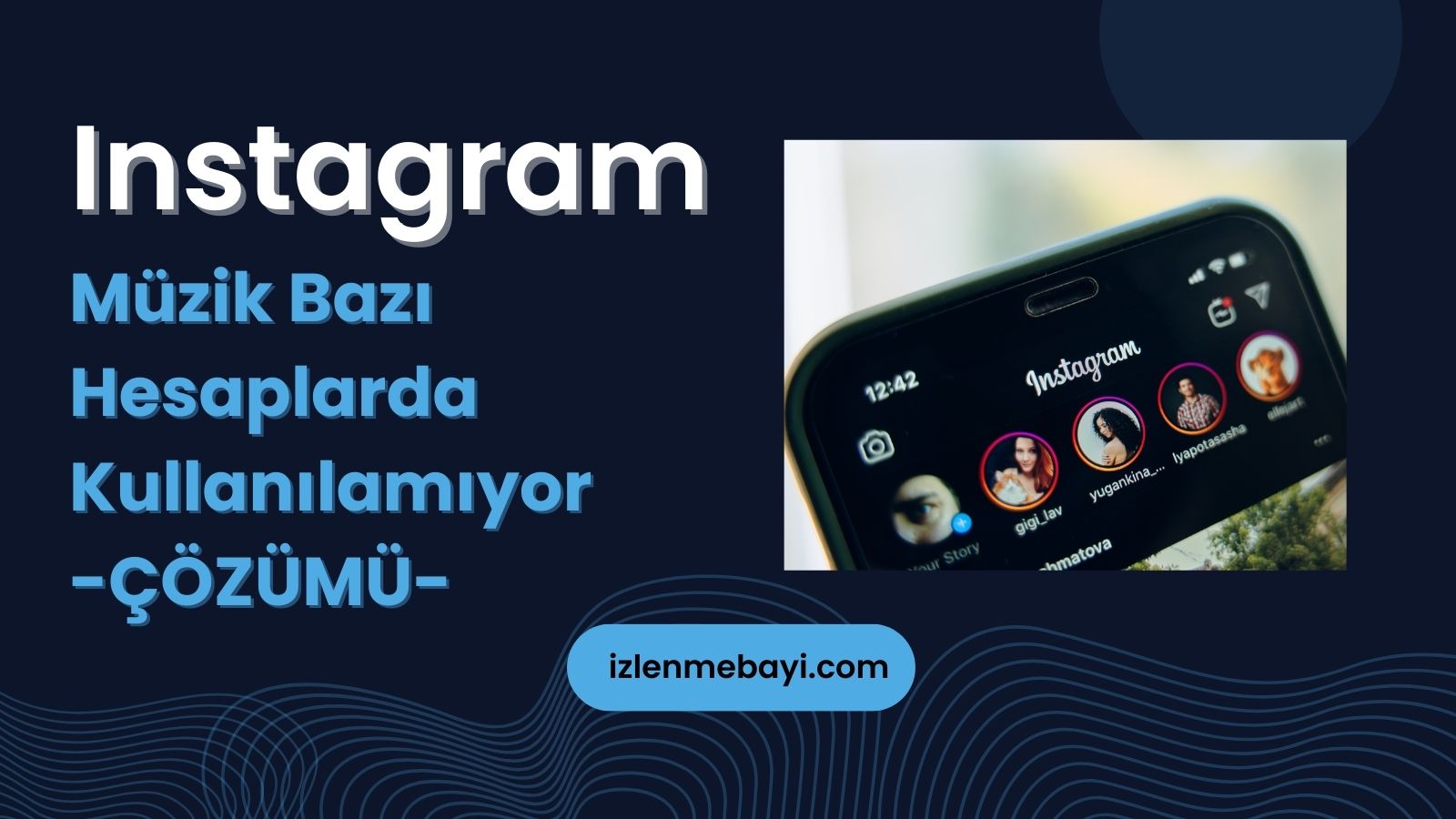 Instagram Müzik Bazı Hesaplarda Kullanılamıyor Çözümü