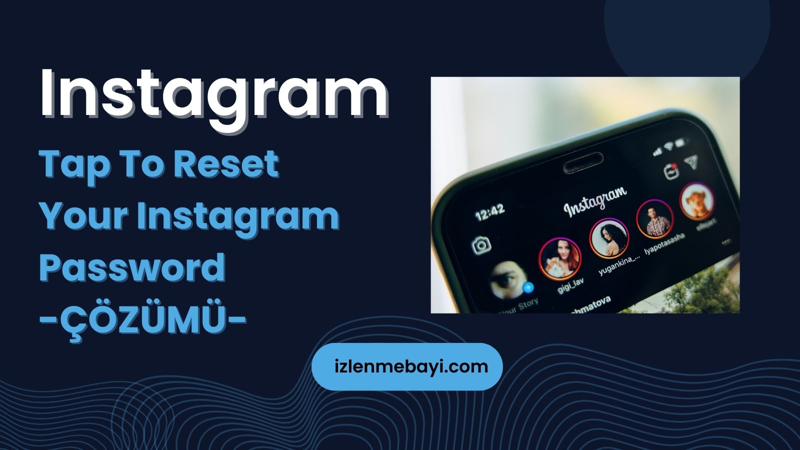 Tap To Reset Your Instagram Password Ne Demek? Çözümü